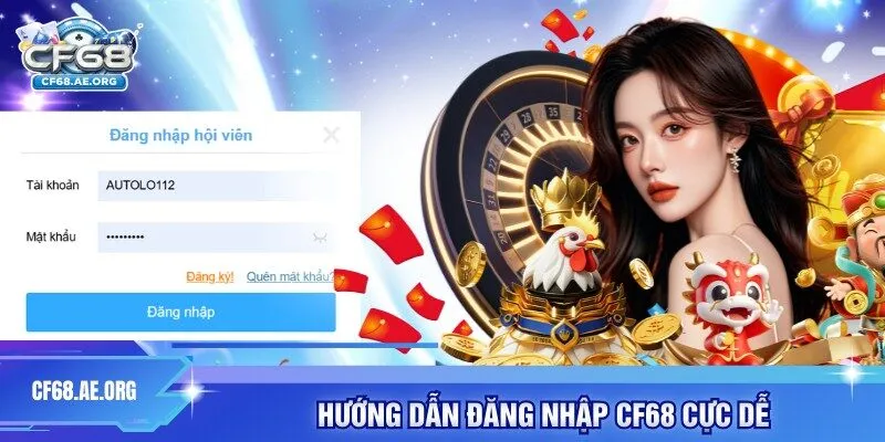 Hướng dẫn đăng nhập CF68 cực dễ 
