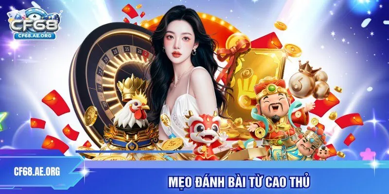 Mẹo đánh bài từ cao thủ