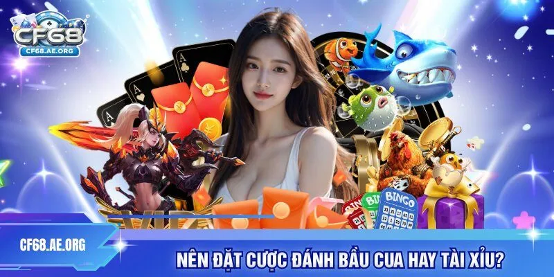 Nên đặt cược đánh bầu cua hay tài xỉu?