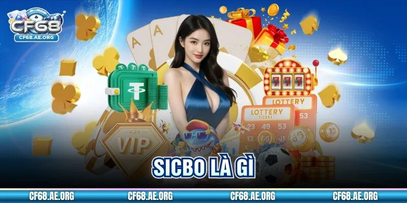 Sicbo Là Gì? Phân Tích Các Loại Cược Và Mẹo Chơi Hay