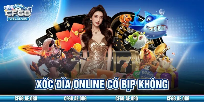 Xóc Đĩa Online Có Bịp Không? Sự Thật Người Chơi Cần Biết